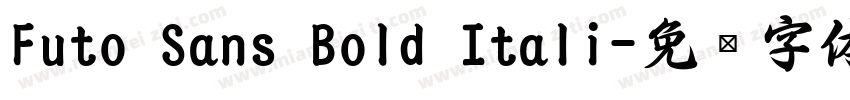 Futo Sans Bold Itali字体转换